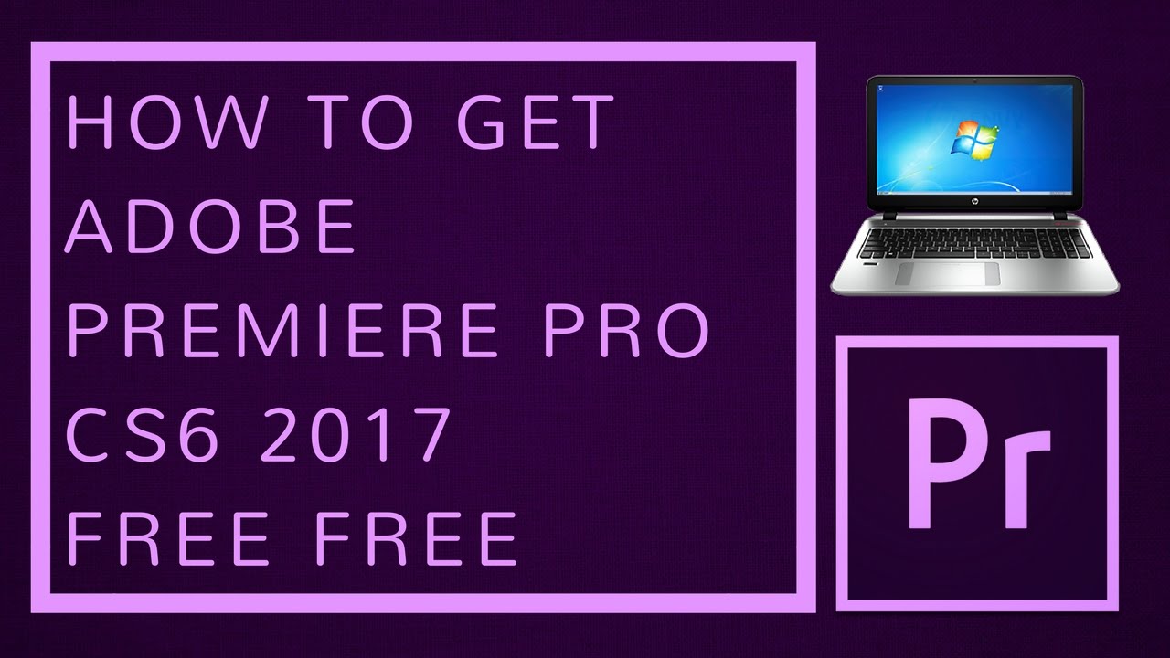 how to get adobe premiere pro free